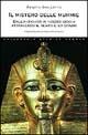 Il mistero delle mummie. Dall'antichità ai nostri giorni attraverso il tempo e lo spazio - Renato Grilletto - Libro Newton Compton Editori 2007, Universale Storica Newton | Libraccio.it