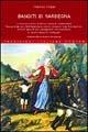 Banditi di Sardegna - Franco Fresi - Libro Newton Compton Editori 2007, Tradizioni italiane | Libraccio.it
