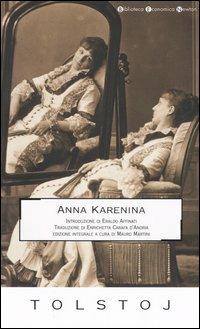 Anna Karenina - Lev Tolstoj - Libro Newton Compton Editori 2007, Biblioteca economica Newton | Libraccio.it