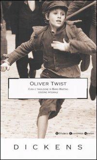 Oliver Twist. Ediz. integrale - Charles Dickens - Libro Newton Compton Editori 2007, Biblioteca economica Newton | Libraccio.it