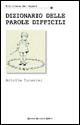 Dizionario delle parole difficili - Achille Lucarini - Libro Newton Compton Editori 2007, Biblioteca del sapere | Libraccio.it