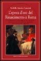 L' epoca d'oro del Rinascimento a Roma