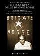 Il libro nero delle Brigate Rosse - Pino Casamassima - Libro Newton Compton Editori 2007, I big Newton | Libraccio.it
