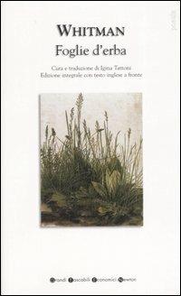 Foglie d'erba. Testo inglese a fronte. Ediz. integrale - Walt Whitman - Libro Newton Compton Editori 2007, Grandi tascabili economici | Libraccio.it