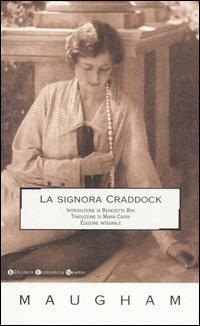 La signora Craddock - W. Somerset Maugham - Libro Newton Compton Editori 2007, Biblioteca economica Newton | Libraccio.it