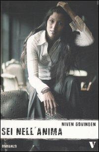 Sei nell'anima - Niven Govinden - Libro Newton Compton Editori 2007, Vertigo | Libraccio.it