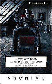 Sweeney Todd. Il diabolico barbiere di Fleet Street - Anonimo - Libro Newton Compton Editori 2008, Biblioteca economica Newton | Libraccio.it
