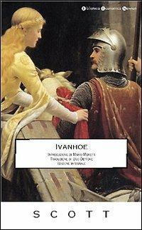 Ivanhoe. Ediz. integrale - Walter Scott - Libro Newton Compton Editori 2008, Biblioteca economica Newton | Libraccio.it
