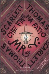 Che fine ha fatto Mr Y - Scarlett Thomas - Libro Newton Compton Editori 2008, Nuova narrativa Newton | Libraccio.it