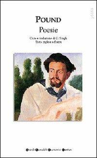 Poesie. Testo inglese a fronte - Ezra Pound - Libro Newton Compton Editori 2008, Grandi tascabili economici | Libraccio.it