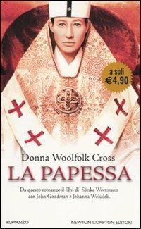 La papessa - Donna Woolfolk Cross - Libro Newton Compton Editori 2010, Newton Pocket | Libraccio.it