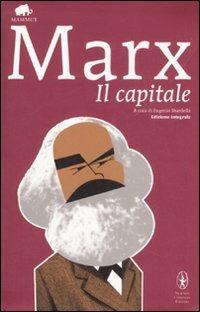 Il capitale. Ediz. integrale - Karl Marx - Libro Newton Compton Editori 2008, Grandi tascabili economici. I mammut | Libraccio.it