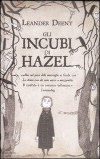 Gli incubi di Hazel - Leander Deeny - Libro Newton Compton Editori 2008, Nuova narrativa Newton | Libraccio.it