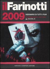 Il Farinotti 2009. Dizionario di tutti i film - Pino Farinotti - Libro Newton Compton Editori 2008, Grandi manuali Newton | Libraccio.it