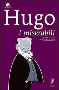 I miserabili. Ediz. integrale - Victor Hugo - Libro Newton Compton Editori 2008, Grandi tascabili economici. I mammut | Libraccio.it