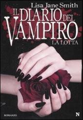 La lotta. Il diario del vampiro