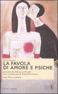 La favola di Amore e Psiche. Testo latino a fronte - Apuleio - Libro Newton Compton Editori 2009, Tascabili Deluxe | Libraccio.it