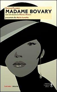 Madame Bovary. Ediz. integrale - Gustave Flaubert - Libro Newton Compton Editori 2009, Tascabili Deluxe | Libraccio.it
