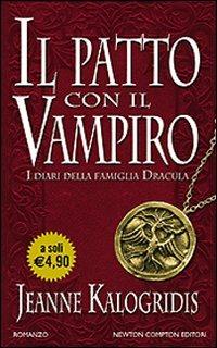 Il patto con il vampiro - Jeanne Kalogridis - Libro Newton Compton Editori 2008, Newton Pocket | Libraccio.it