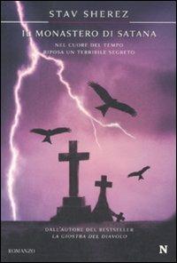 Il monastero di Satana - Stav Sherez - Libro Newton Compton Editori 2009, Nuova narrativa Newton | Libraccio.it