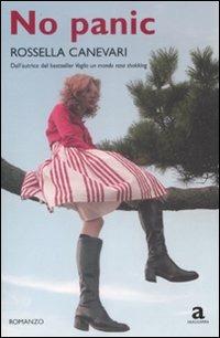 No panic - Rossella Canevari - Libro Newton Compton Editori 2009, Anagramma | Libraccio.it