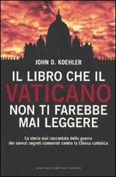 Il libro che il Vaticano non ti farebbe mai leggere
