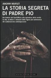 La storia segreta di Padre Pio