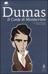 Il conte di Montecristo. Ediz. integrale - Alexandre Dumas - Libro Newton Compton Editori 2009, Grandi tascabili economici. I mammut | Libraccio.it