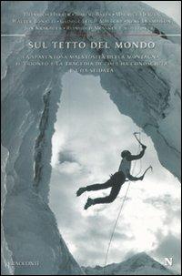 Sul tetto del mondo  - Libro Newton Compton Editori 2009, Nuova narrativa Newton | Libraccio.it