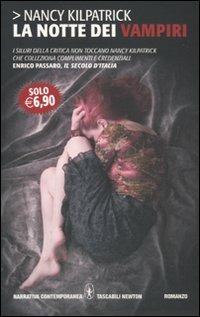 La notte dei vampiri. Potere del sangue - Nancy Kilpatrick - Libro Newton Compton Editori 2010, Grandi tascabili contemporanei | Libraccio.it