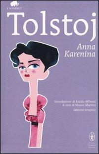 Anna Karenina. Ediz. integrale - Lev Tolstoj - Libro Newton Compton Editori 2010, Grandi tascabili economici. I mammut | Libraccio.it