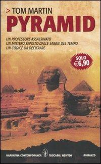 Pyramid - Tom Martin - Libro Newton Compton Editori 2010, Grandi tascabili contemporanei | Libraccio.it