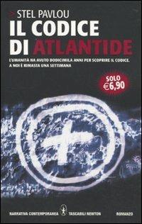 Il codice di Atlantide - Stel Pavlou - Libro Newton Compton Editori 2010, Grandi tascabili contemporanei | Libraccio.it