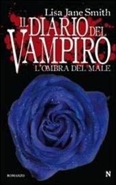 L' ombra del male. Il diario del vampiro