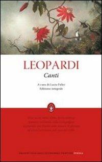 I canti. Ediz. integrale - Giacomo Leopardi - Libro Newton Compton Editori 2010, Grandi tascabili economici | Libraccio.it