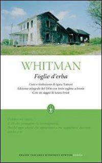 Foglie d'erba. Testo inglese a fronte. Ediz. integrale - Walt Whitman - Libro Newton Compton Editori 2010, Grandi tascabili economici | Libraccio.it