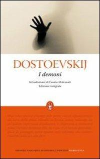 I demoni. Ediz. integrale - Fëdor Dostoevskij - Libro Newton Compton Editori 2010, Grandi tascabili economici | Libraccio.it