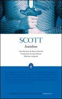 Ivanhoe. Ediz. integrale - Walter Scott - Libro Newton Compton Editori 2010, Grandi tascabili economici | Libraccio.it