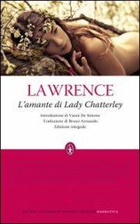 L'amante di lady Chatterley. Ediz. integrale - D. H. Lawrence - Libro Newton Compton Editori 2010, Grandi tascabili economici | Libraccio.it