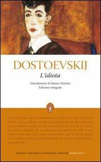 L' idiota. Ediz. integrale - Fëdor Dostoevskij - Libro Newton Compton Editori 2010, Grandi tascabili economici | Libraccio.it