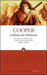 L'ultimo dei mohicani. Ediz. integrale - James Fenimore Cooper - Libro Newton Compton Editori 2010, Grandi tascabili economici | Libraccio.it