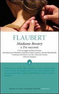 Madame Bovary-Tre racconti. Ediz. integrale - Gustave Flaubert - Libro Newton Compton Editori 2010, Grandi tascabili economici | Libraccio.it