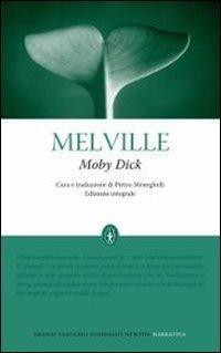 Moby Dick. Ediz. integrale - Herman Melville - Libro Newton Compton Editori 2010, Grandi tascabili economici | Libraccio.it