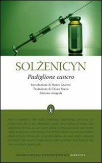 Padiglione cancro. Ediz. integrale - Aleksandr Solzenicyn - Libro Newton Compton Editori 2010, Grandi tascabili economici | Libraccio.it
