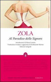 Al paradiso delle signore. Ediz. integrale - Émile Zola - Libro Newton Compton Editori 2010, Grandi tascabili economici | Libraccio.it