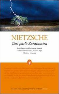 Così parlò Zarathustra. Ediz. integrale - Friedrich Nietzsche - Libro Newton Compton Editori 2010, Grandi tascabili economici | Libraccio.it