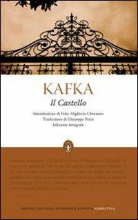 Il castello. Ediz. integrale - Franz Kafka - Libro Newton Compton Editori 2010, Grandi tascabili economici | Libraccio.it