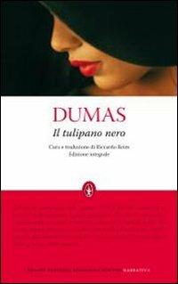 Il tulipano nero. Ediz. integrale - Alexandre Dumas - Libro Newton Compton Editori 2010, Grandi tascabili economici | Libraccio.it