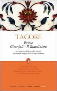 Poesie: Gitanjali-Il giardiniere - Rabindranath Tagore - Libro Newton Compton Editori 2010, Grandi tascabili economici | Libraccio.it