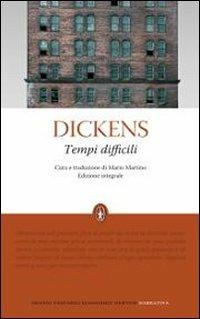 Tempi difficili. Ediz. integrale - Charles Dickens - Libro Newton Compton Editori 2010, Grandi tascabili economici | Libraccio.it